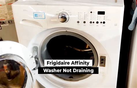 frigidaire affinity washer not draining|Laundry top loading washer is not draining.